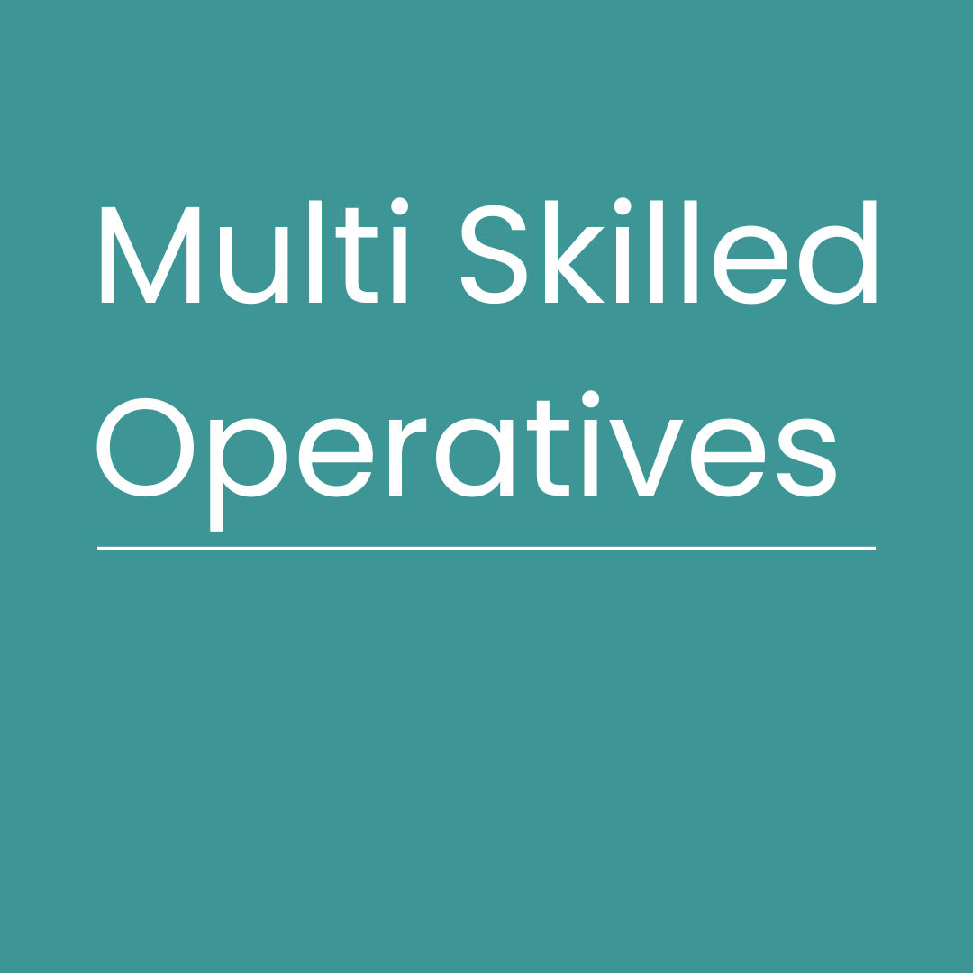 We’re Hiring Multi Skilled Operatives