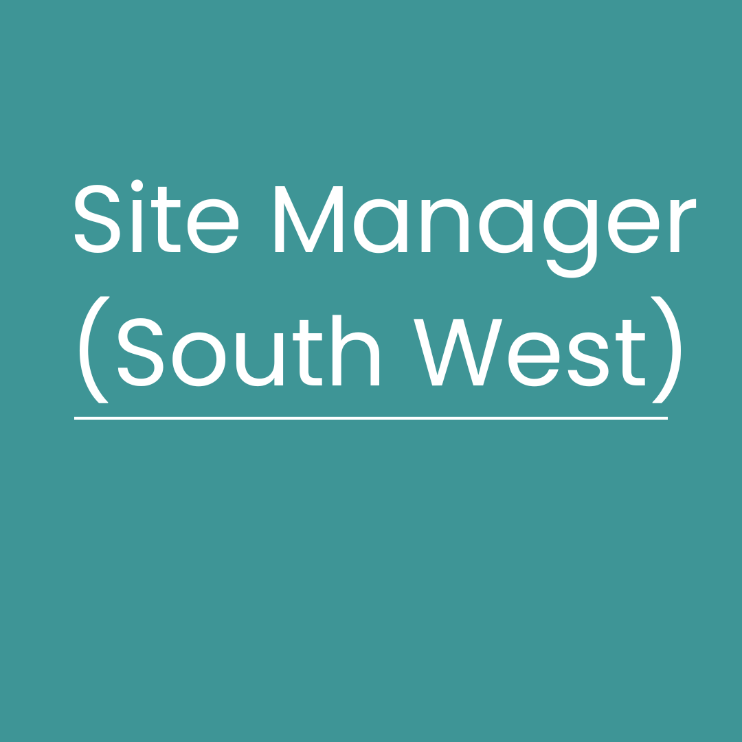 We’re Hiring Site Manager (South West)