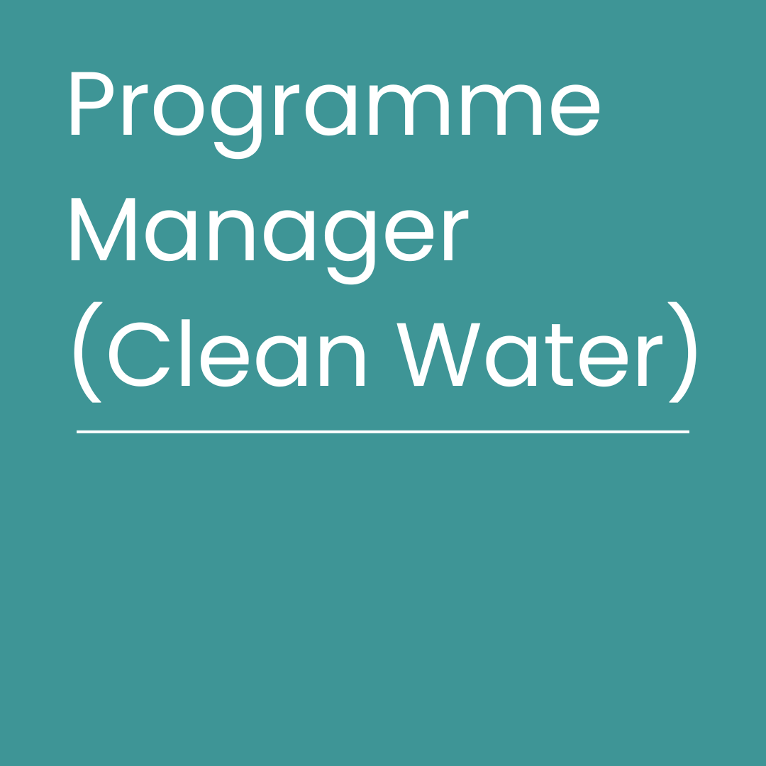We’re Hiring Programme Manager (Clean Water)